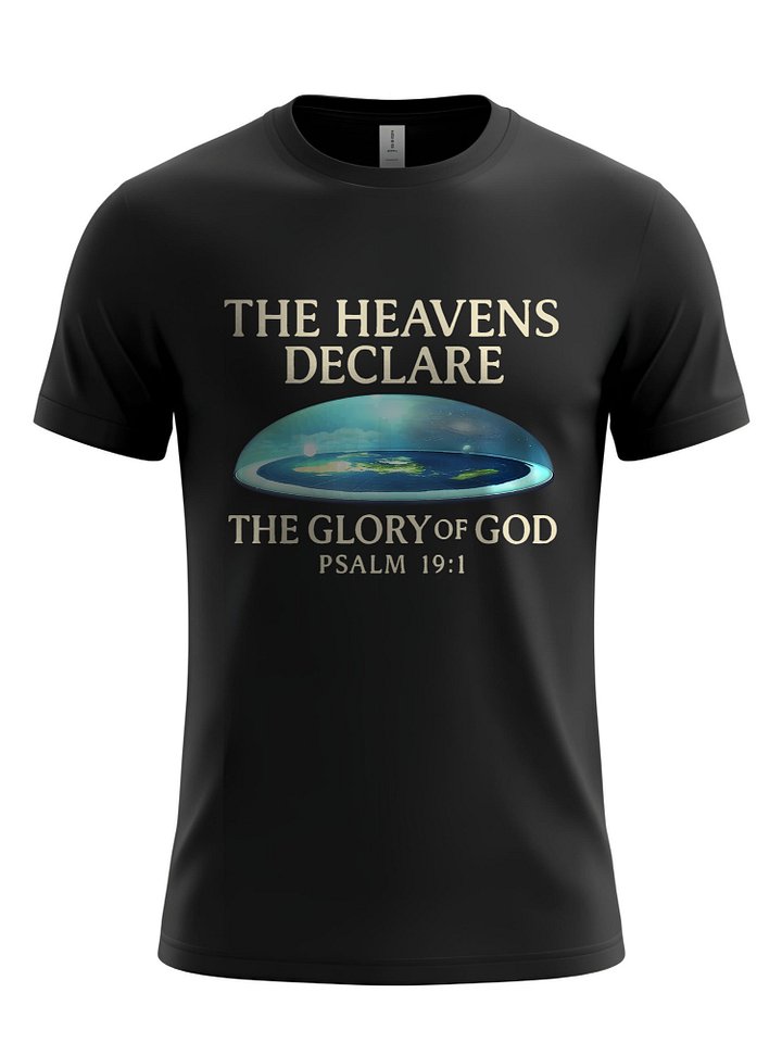 The Heavens Declare The Glory Of God T-Shirt - Psalm 19:1 Christian Apparel, Faith-Based Tee product image (1)