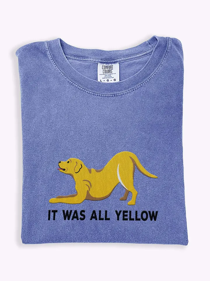 It Was All Yellow T-Shirt(Embroidered) of a Labrador Retriever(Yellow) product image (1)
