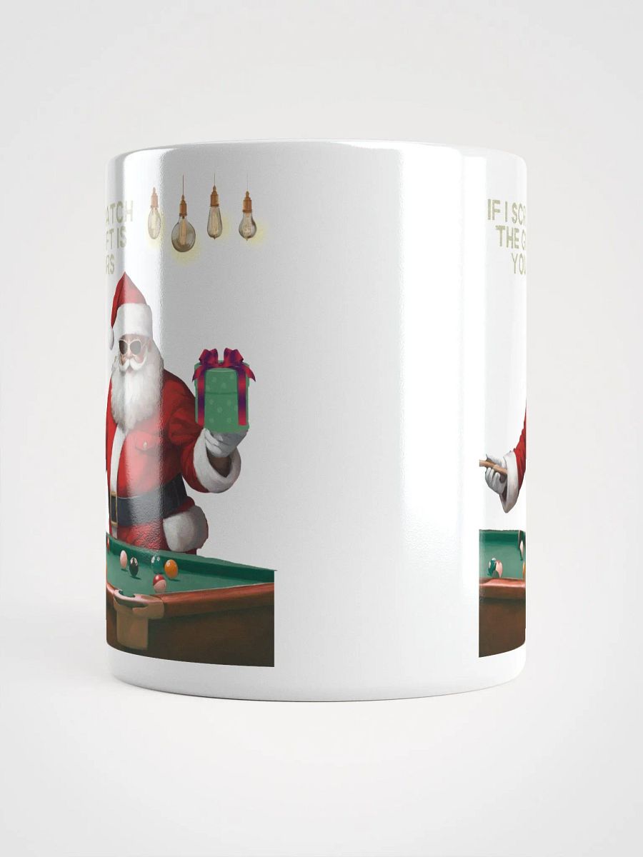 If I Scratch The Gift Is Yours - Pool Shark Santa White Mug product image (13)