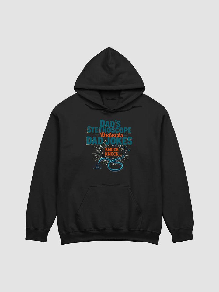 Dad's Stethoscope Humor Hoodie product image (3)