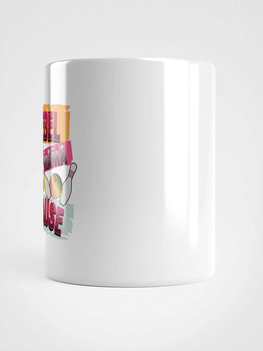 Rebel Mama With A Cause Bowling Mug product image (9)