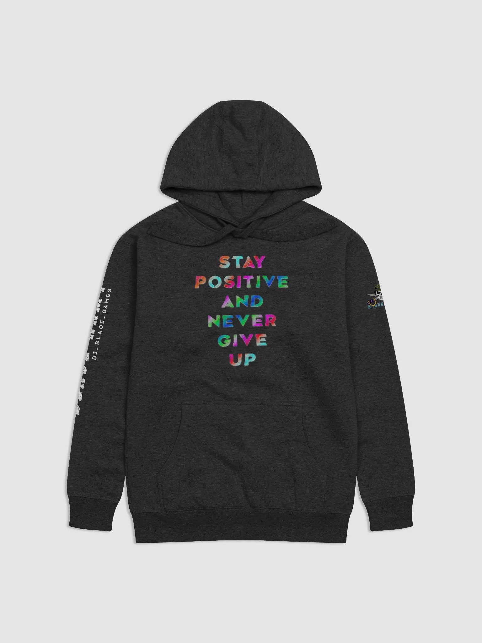 Blade Army Hoodie stay positive and never give up Color Stripes product image (7)
