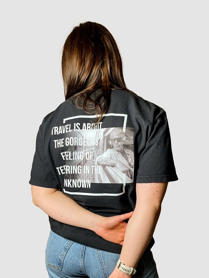 Travel in the Unknown (Anthony Bourdain) T-Shirt product image (2)