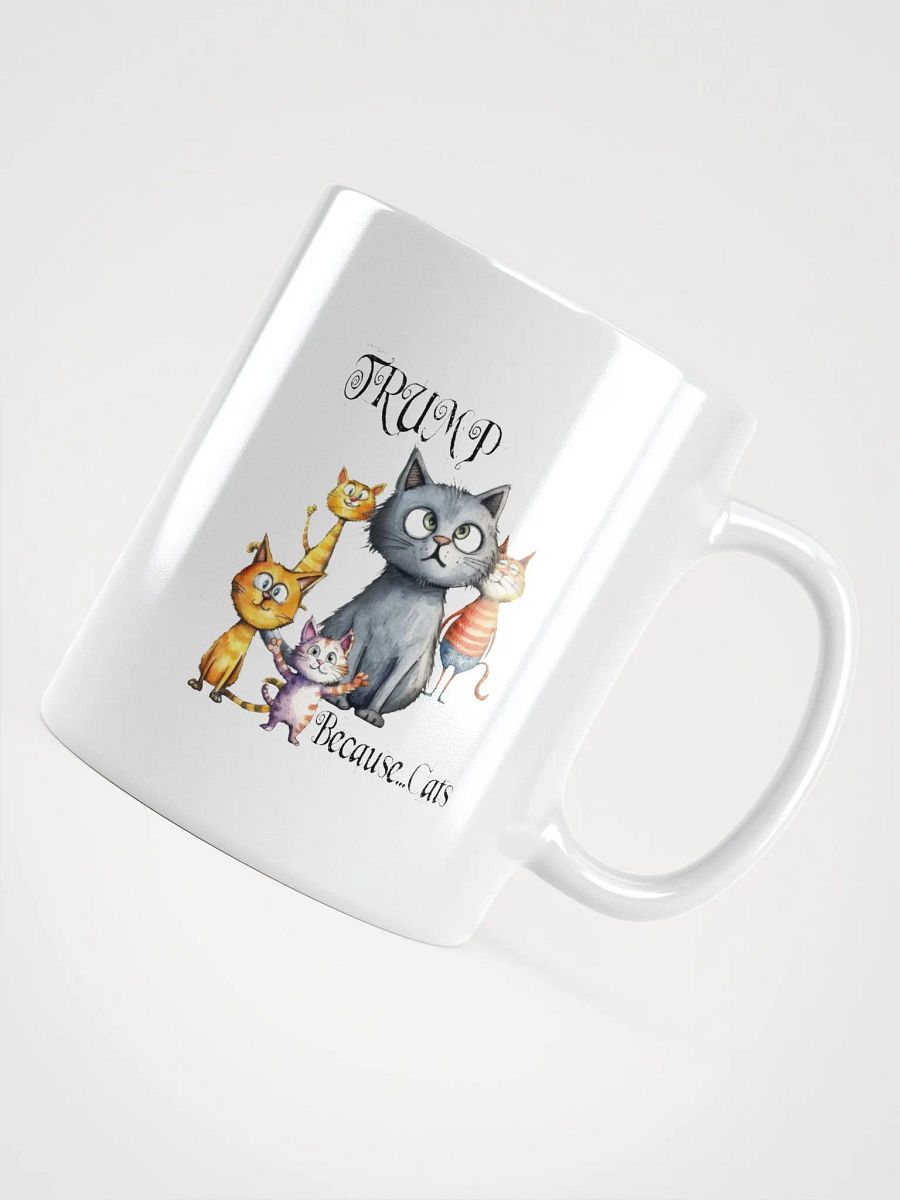 Trump Because Cats Mug product image (11)