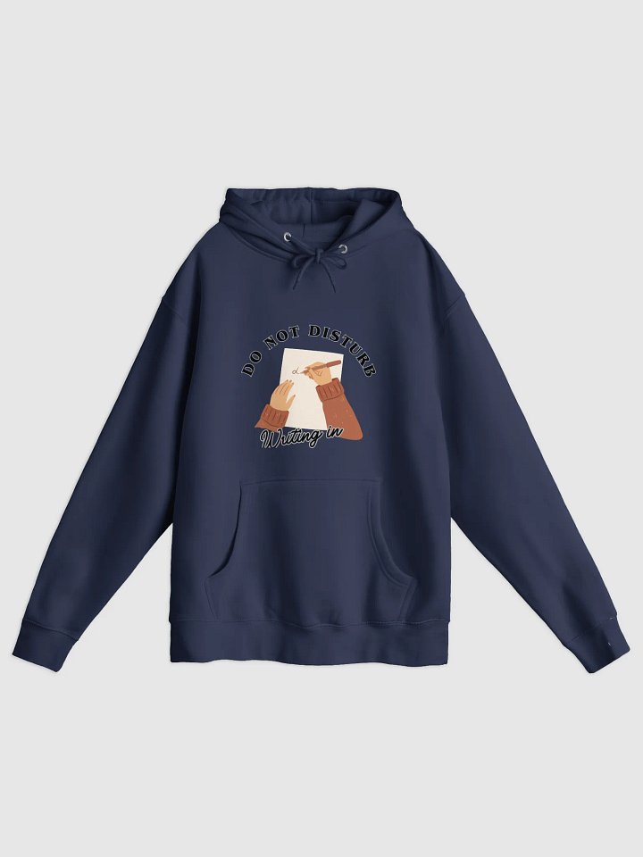 Do Not Disturb: Writing In Progress Hoodie product image (1)