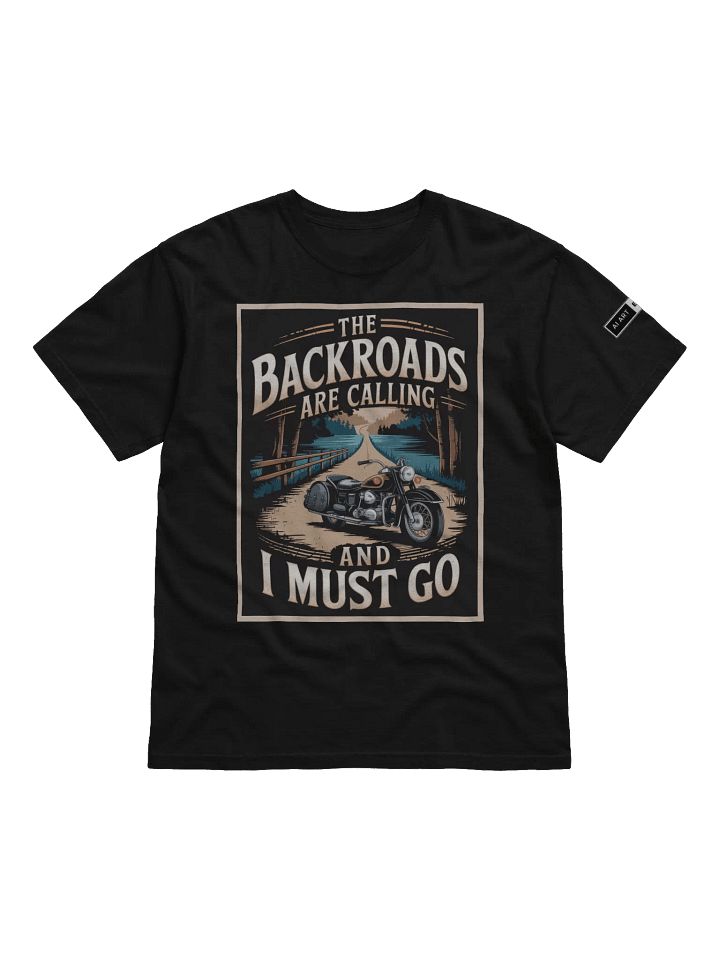 "THE BACKROADS ARE CALLING AND YOU MUST GO" 100% cotton T-shirt product image (1)