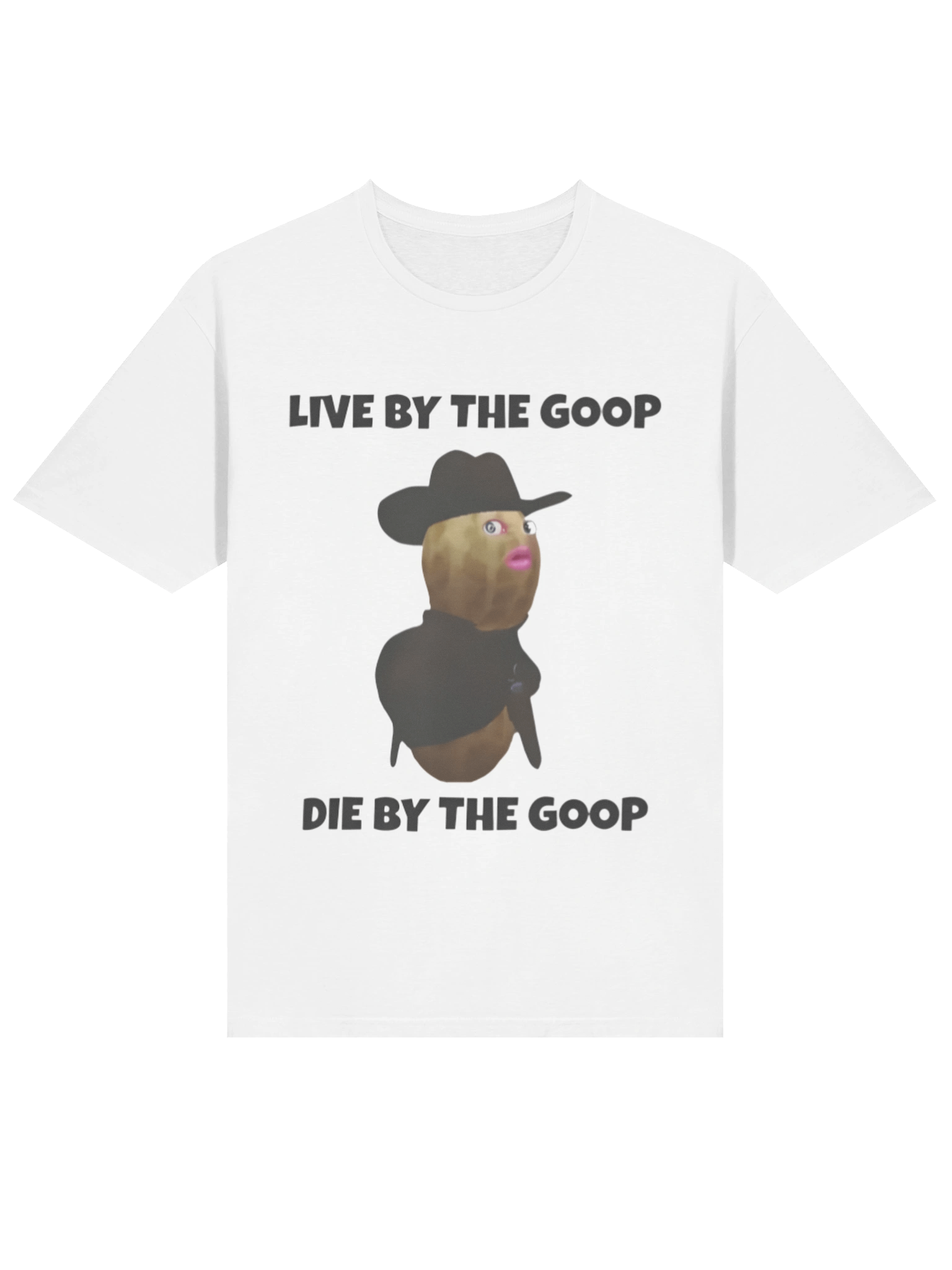 Live By The GooP Die By The Goop Burnt Peanut Shirt product image (2)