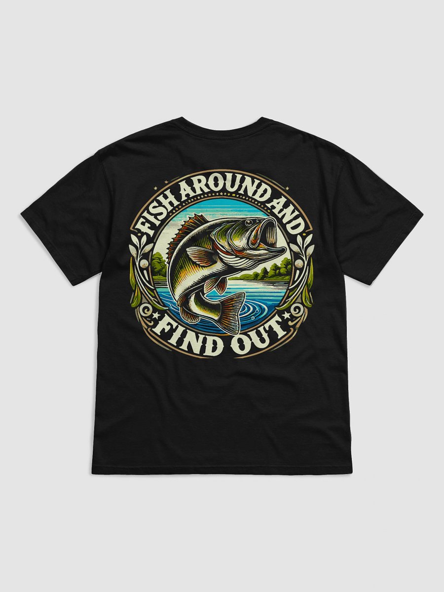 Fish Around & Find Out Comfort Tee product image (11)