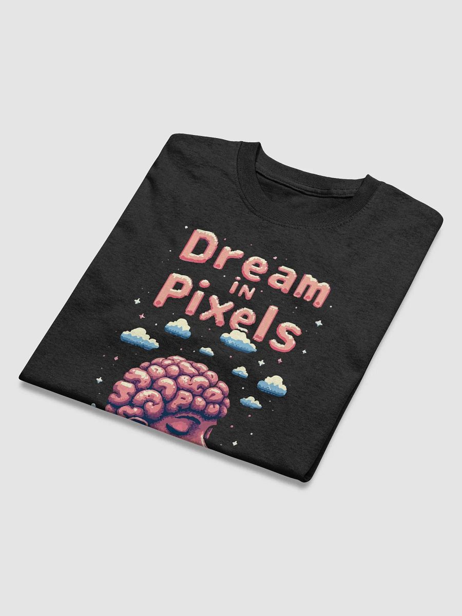 Dream in Pixels T-Shirt product image (3)
