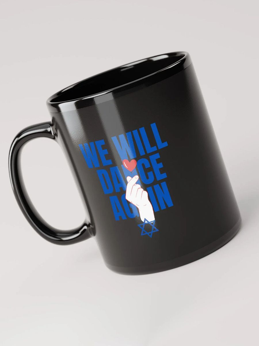 We Will Dance Again Mug product image (6)