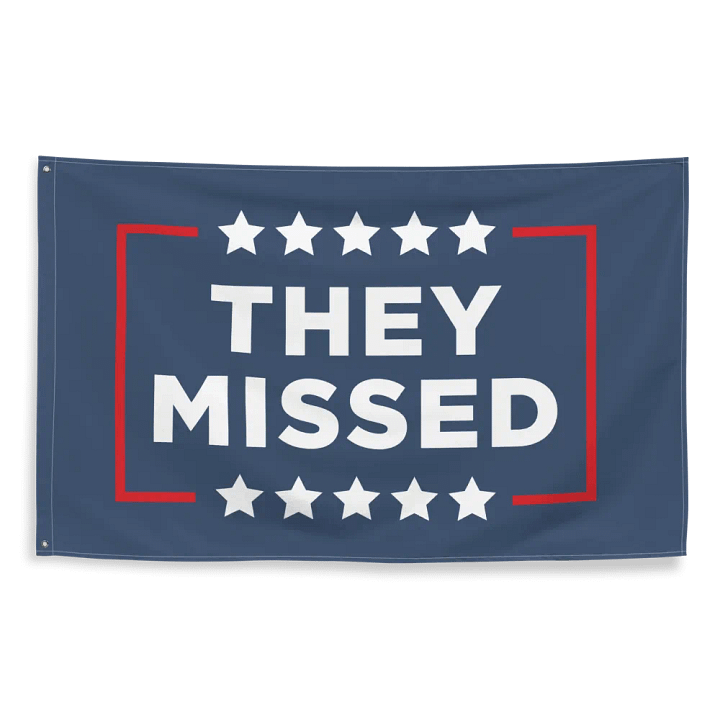 They Missed Flag product image (2)