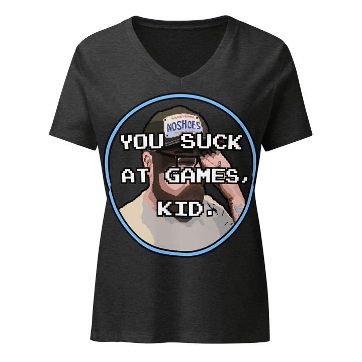 You suck at games, Kid Ladies V Neck product image (3)