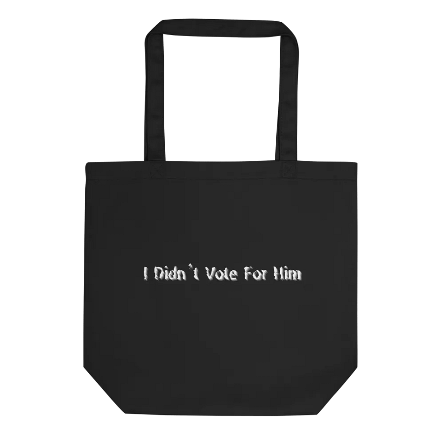 Resistor, I Didn't Vote for Him (words only), Tote product image (2)
