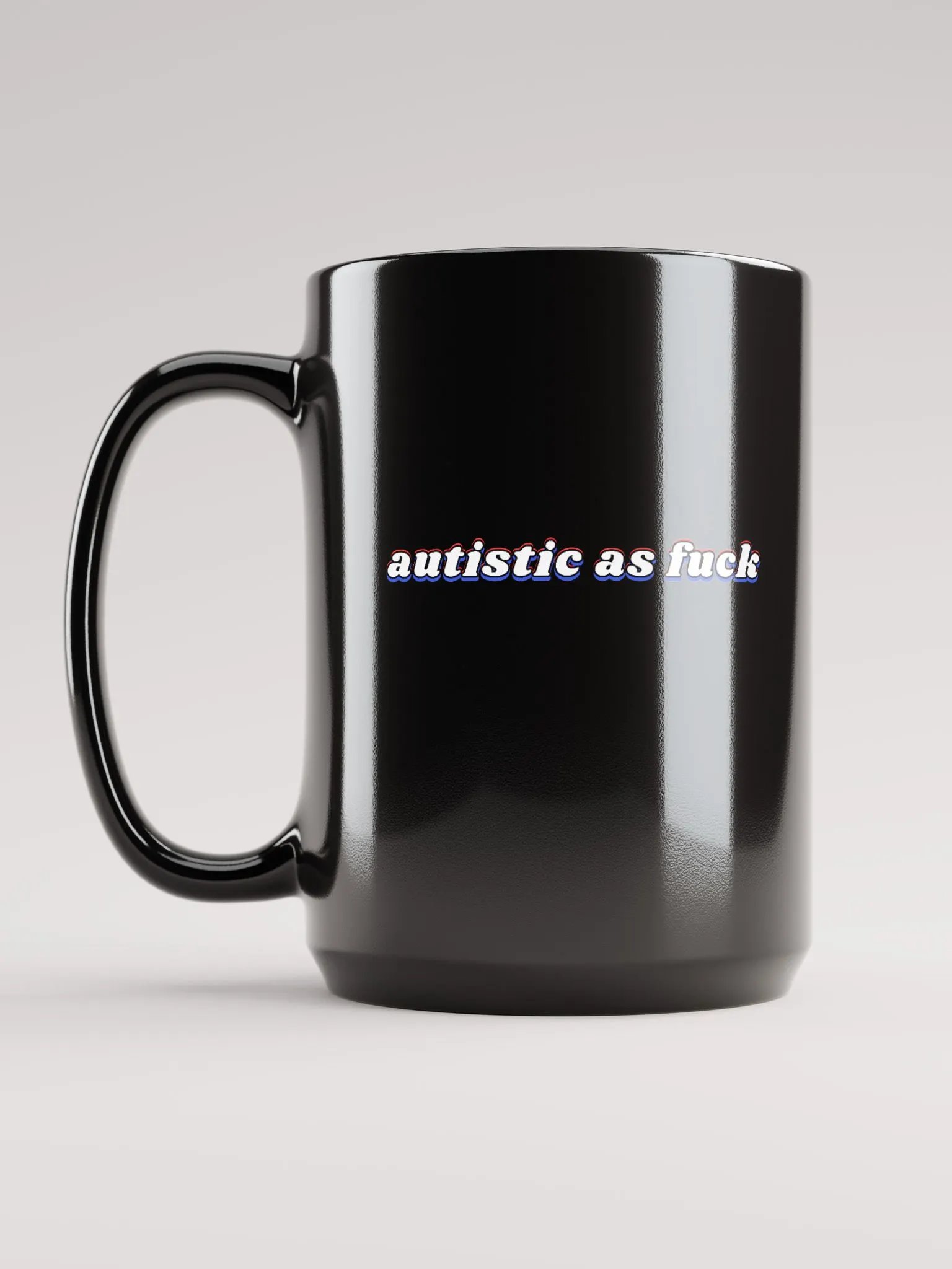 AUTISTIC AS F*CK black glossy mug product image (4)