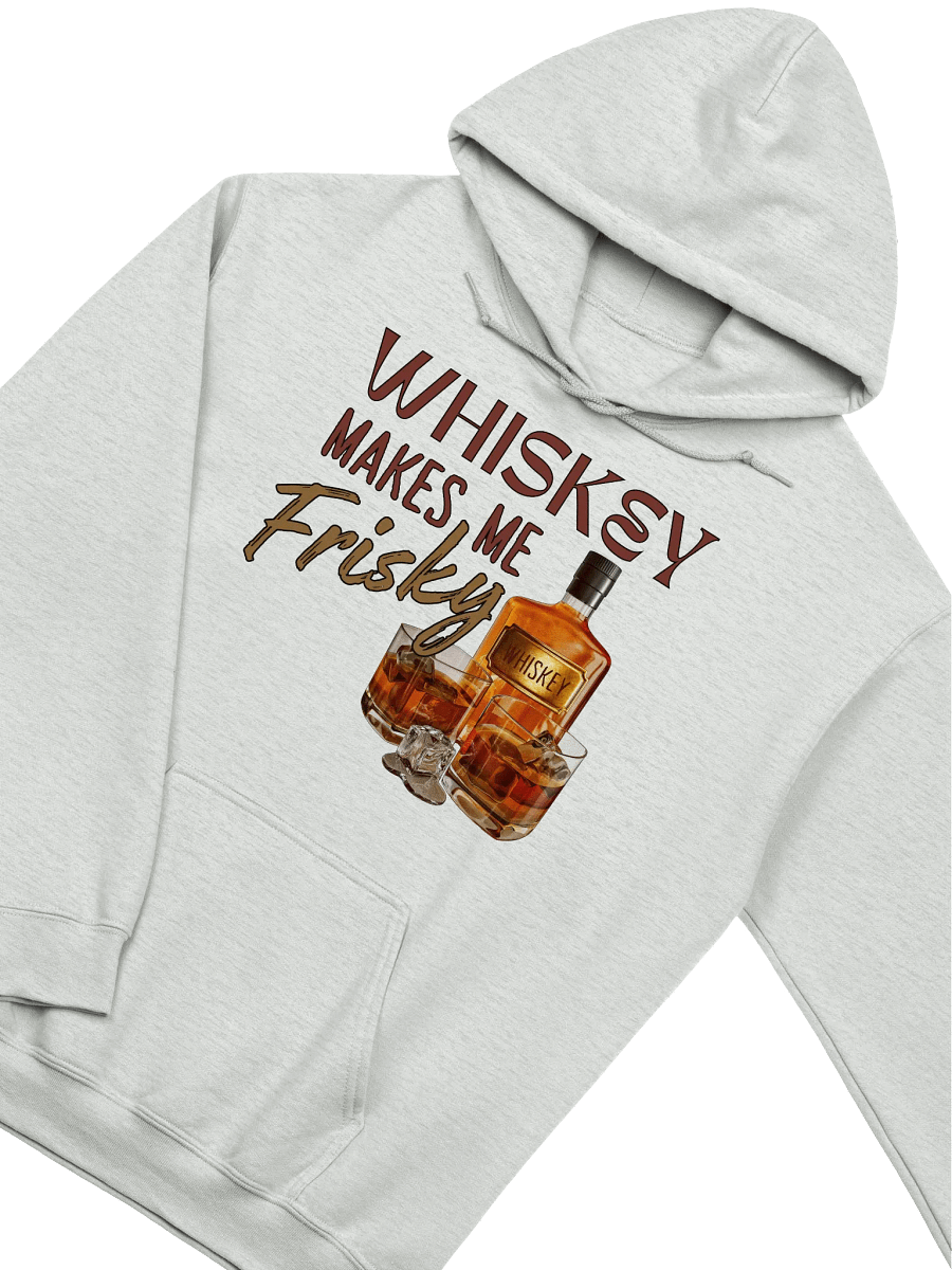 Whiskey Makes Me Frisky Hoodie product image (3)
