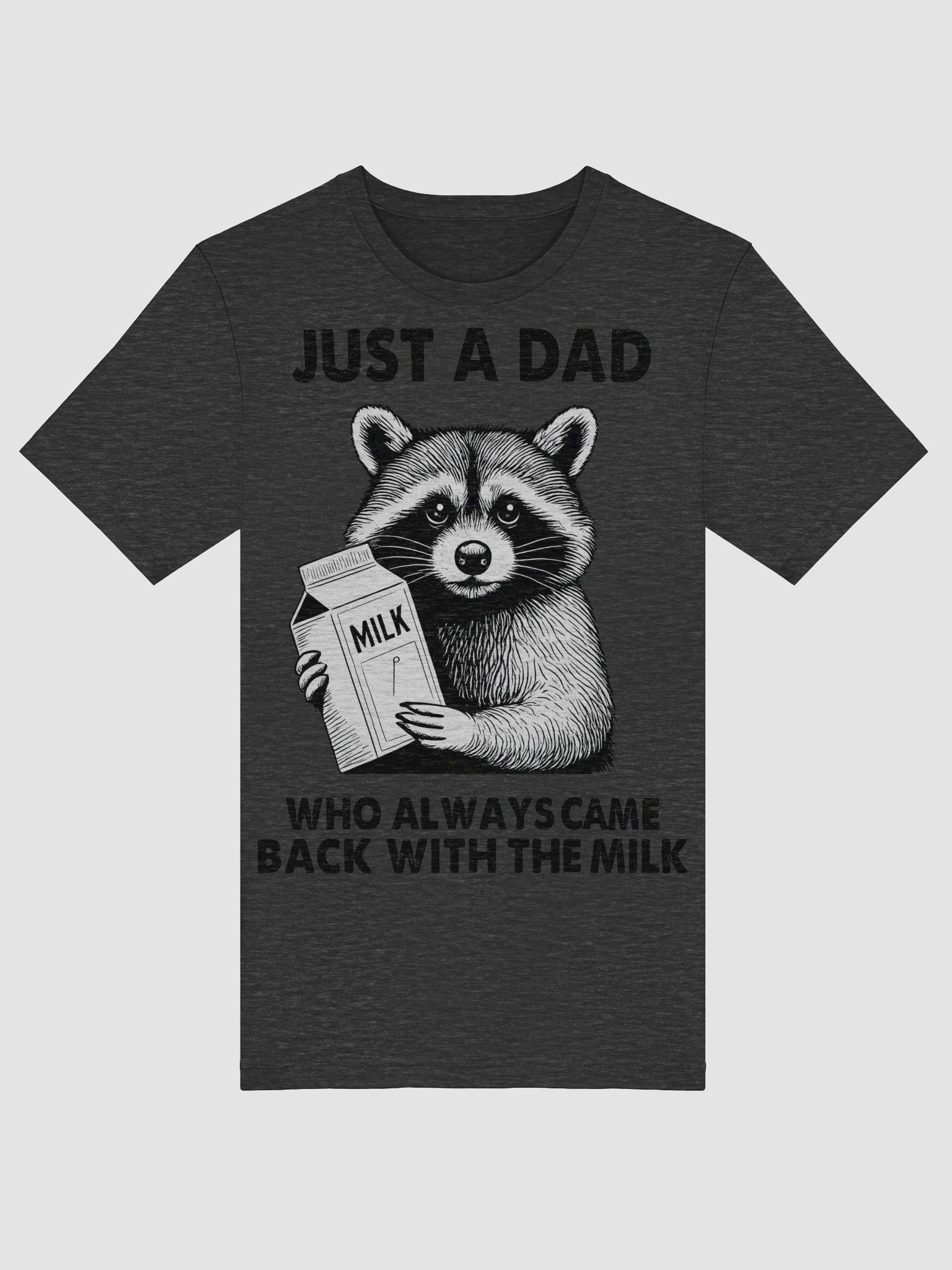Funny Dad T Shirt – Just a Dad Who Came Back With The Milk Tee – Cool Graphic Gift for Fathers product image (3)