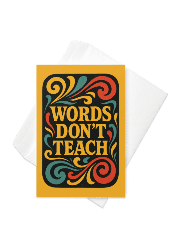 Words Don't Teach - Card product image (3)