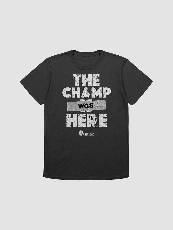 QSHW THE CHAMP WAS HERE (WHITE DESIGN) T-SHIRT product image (1)