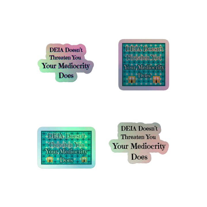 Hands Off DEIA, Mediocrity, Holo Sticker Pack product image (2)