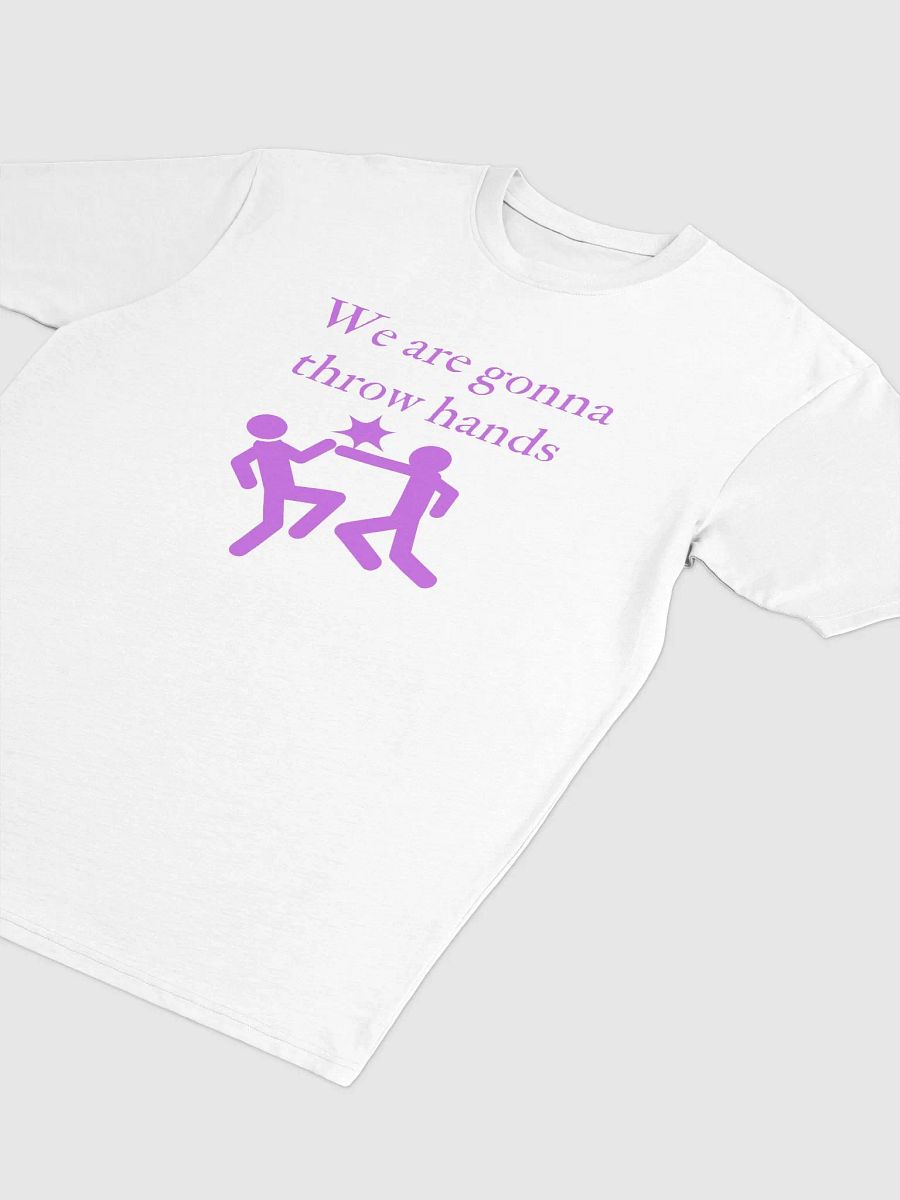 We are gonna throw hands mens tee product image (11)
