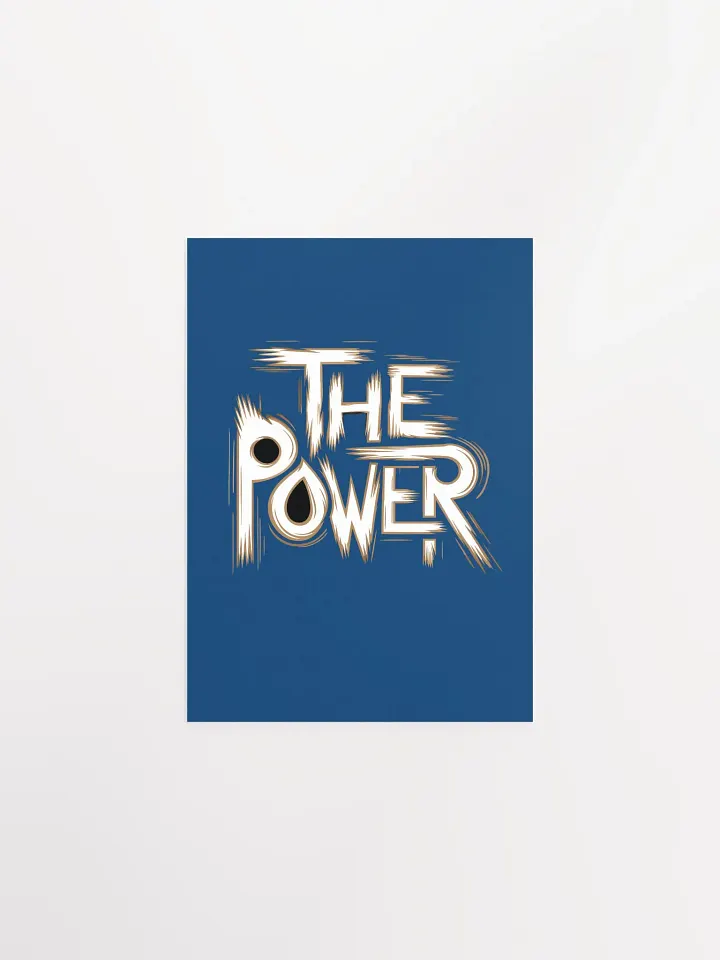 The Power Enhanced Matte Paper Poster (in) product image (1)