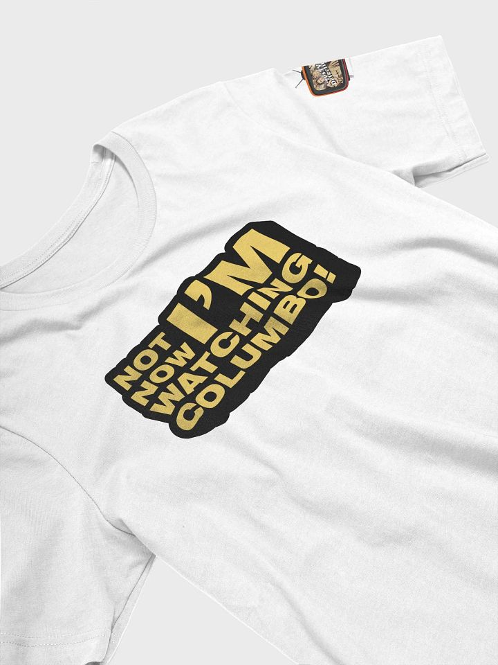 Not Now! Light-Colored T-Shirt product image (2)