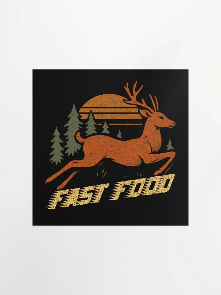 Fast Food Poster – Funny Hunting Wall Art with Sunset and Deer product image (2)
