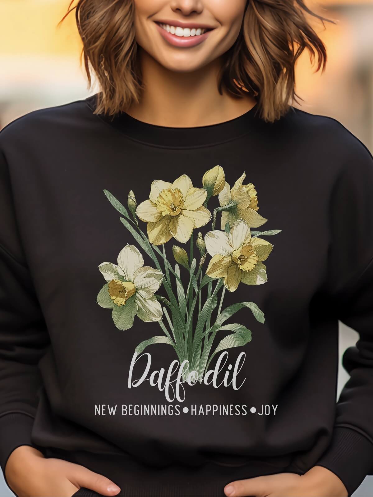 March Birth Month Inspirational Daffodil Flower Sweatshirt: New Beginnings Happiness Joy product image (1)