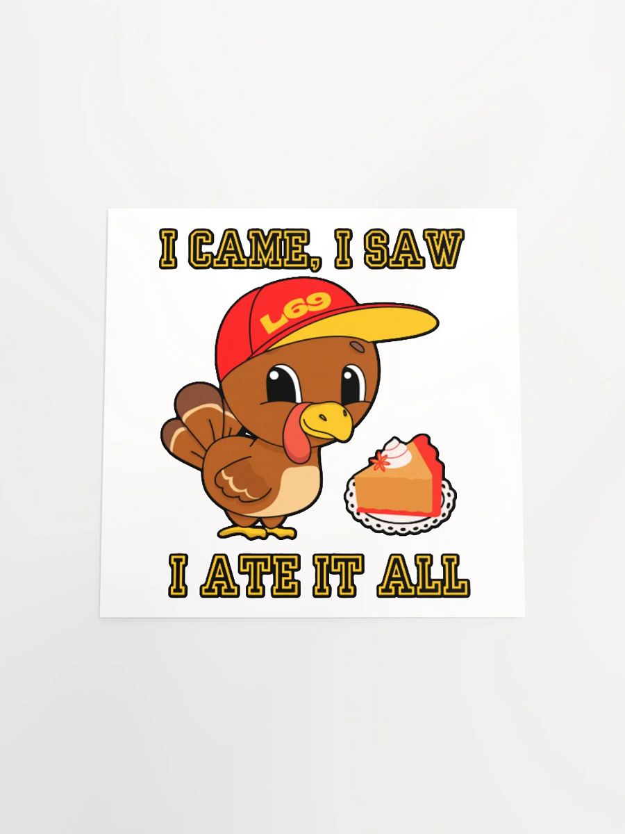 I CAME, I SAW, I ATE IT ALL product image (16)