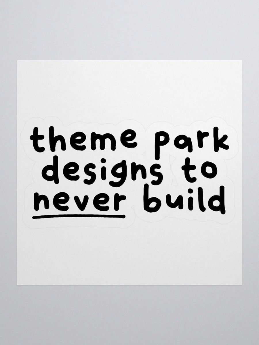 Designs To Never Build Sticker product image (1)