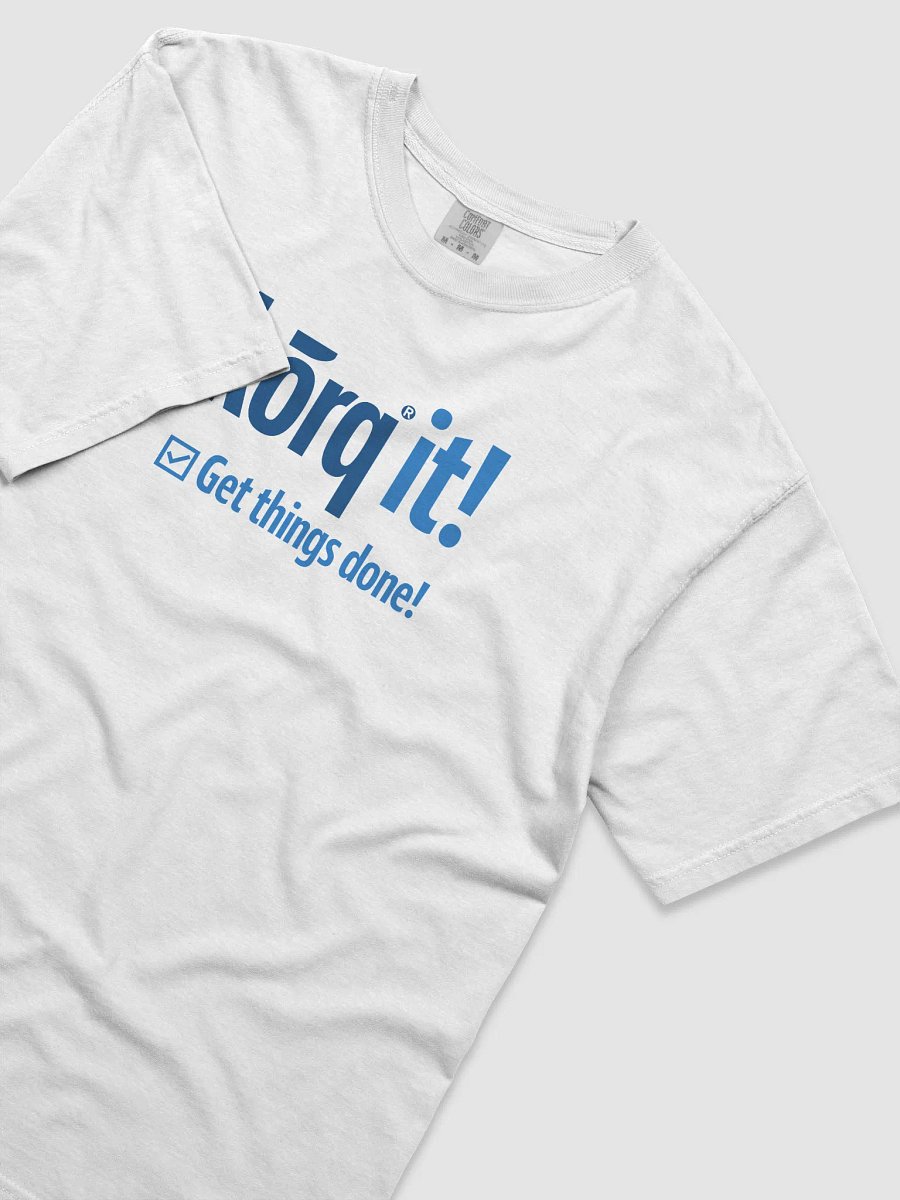 Korq it! Get Things Done! Comfort Colors T-Shirt product image (41)