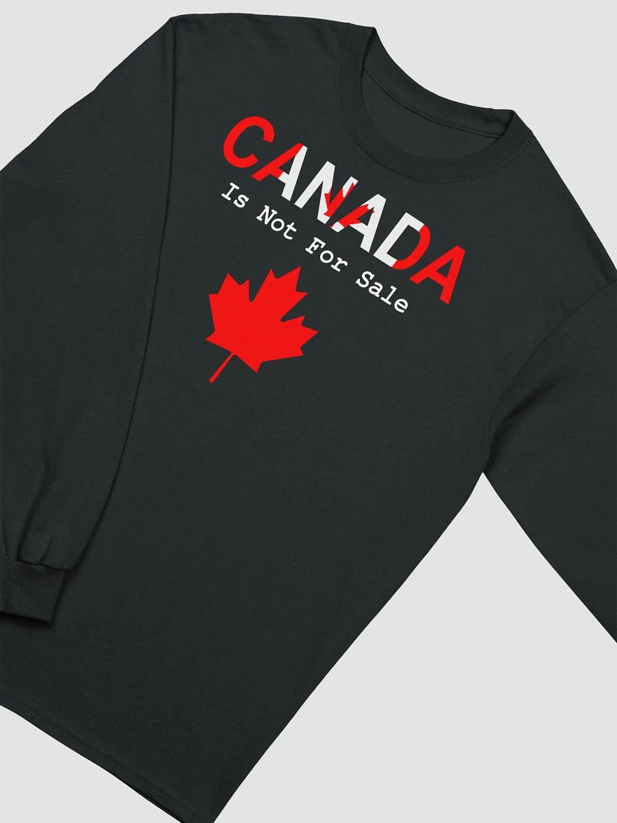Canada Is Not For Sale Long Sleeve T Shirt product image (4)