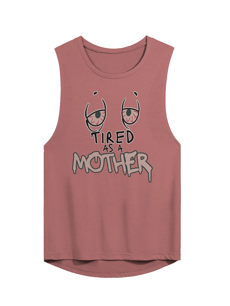 Tired As A Mother Women's Flowy Tank product image (1)