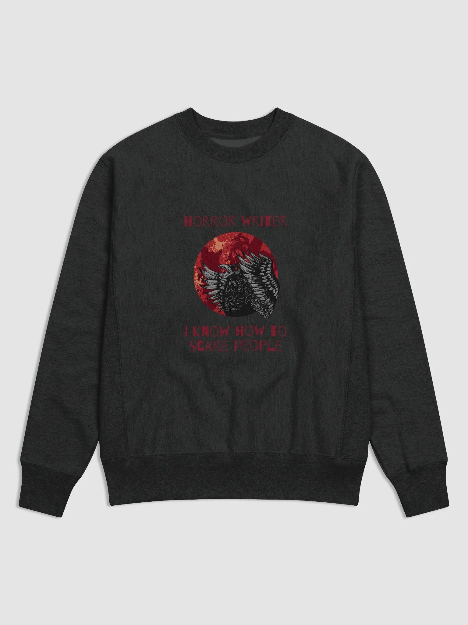 Horror Writer. I Know How to Scare People Sweatshirt product image (1)