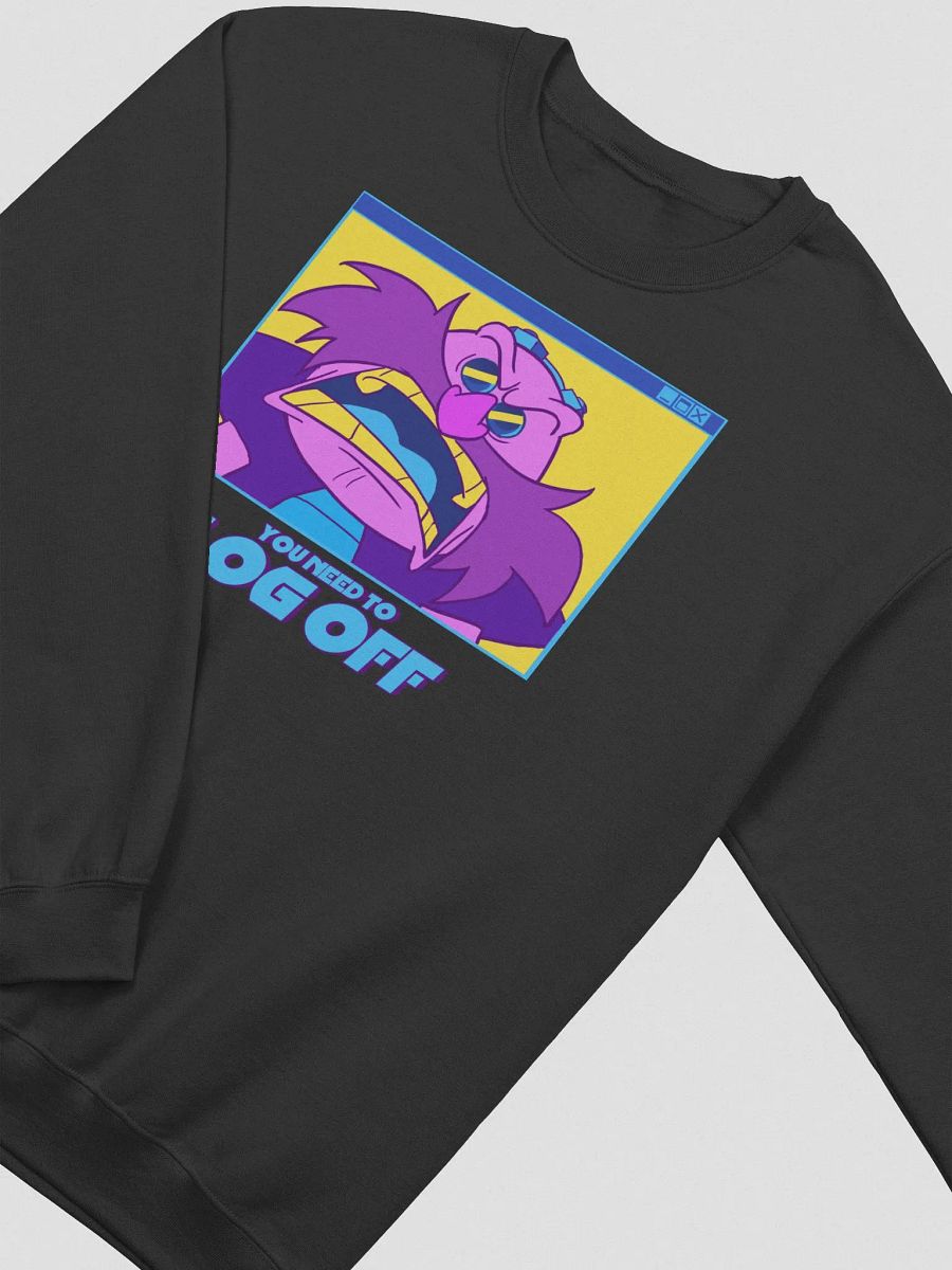 YOU NEED TO LOG OFF SWEATSHIRT product image (6)