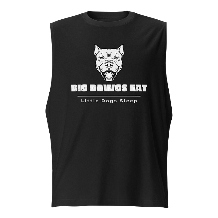 Big Dawgs Eat- Workout Muscle Tank product image (1)