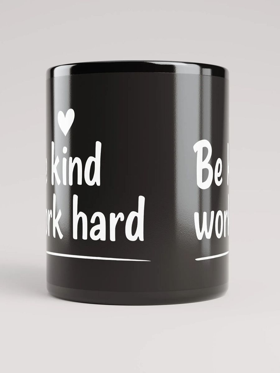 Unlock Your True Potential with Gigi Hadid’s Inspiring Mantra:  Be Kind, Work Hard  — The Mug That Transforms Your Daily Grind into a Journey of Success and Compassion product image (5)
