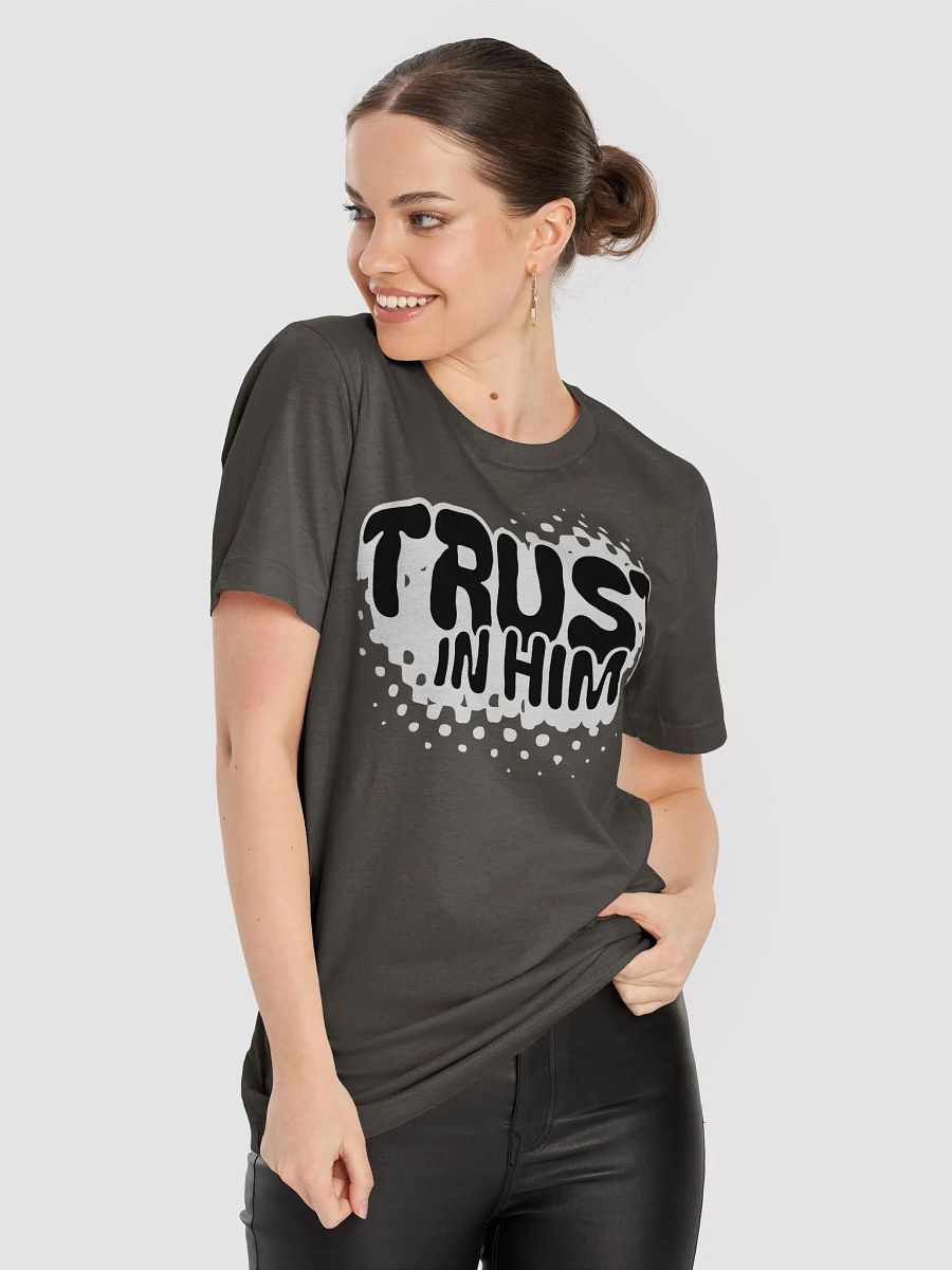 Trust In Him T-Shirt product image (65)