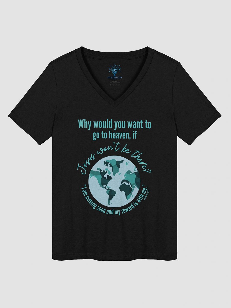 Why Go to Heaven Women's V-Neck T-Shirt product image (1)