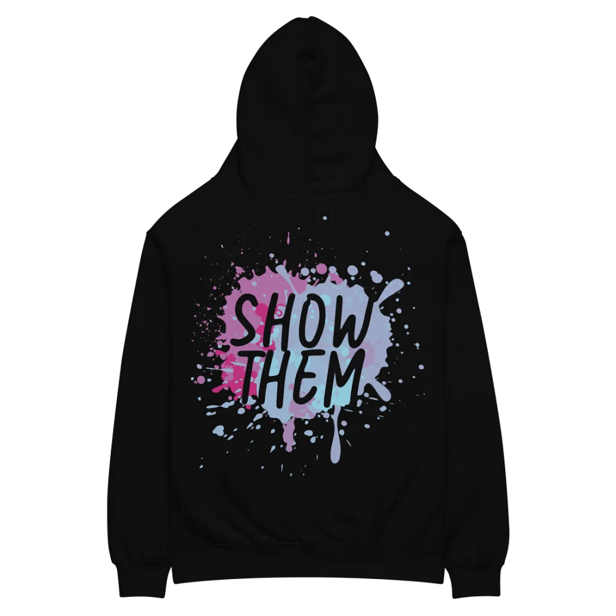 "Show Them" Back Print Hoodie product image (4)