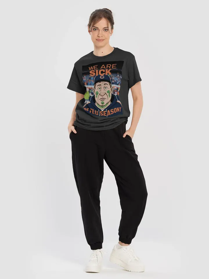 WE ARE SICK OF FLU SEASON | CHICAGO BEARS COACH T-SHIRT | TRASH TALK LOCKER product image (8)