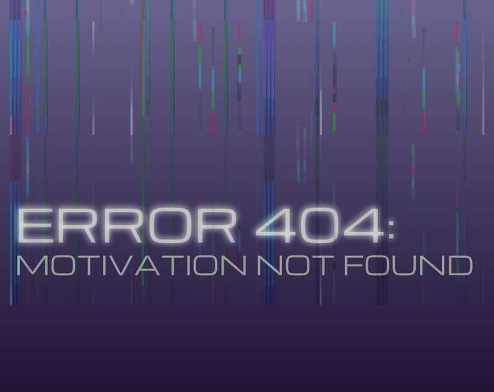 Error 404: Motivation Not Found Wallpaper product image (1)