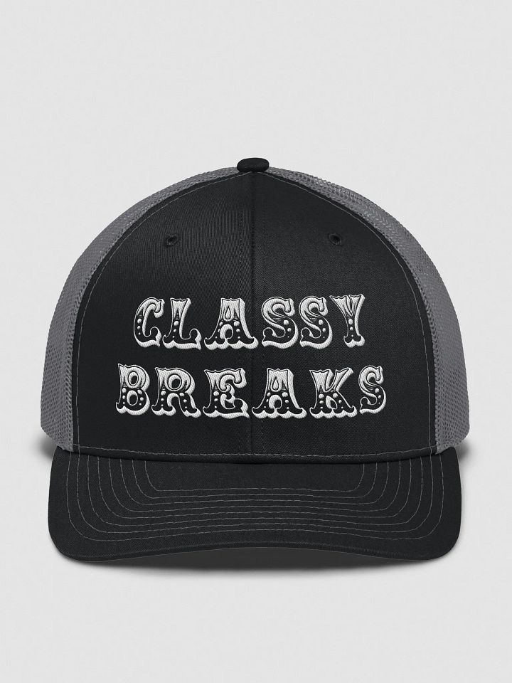 Classy Breaks Trucker Hat! product image (1)