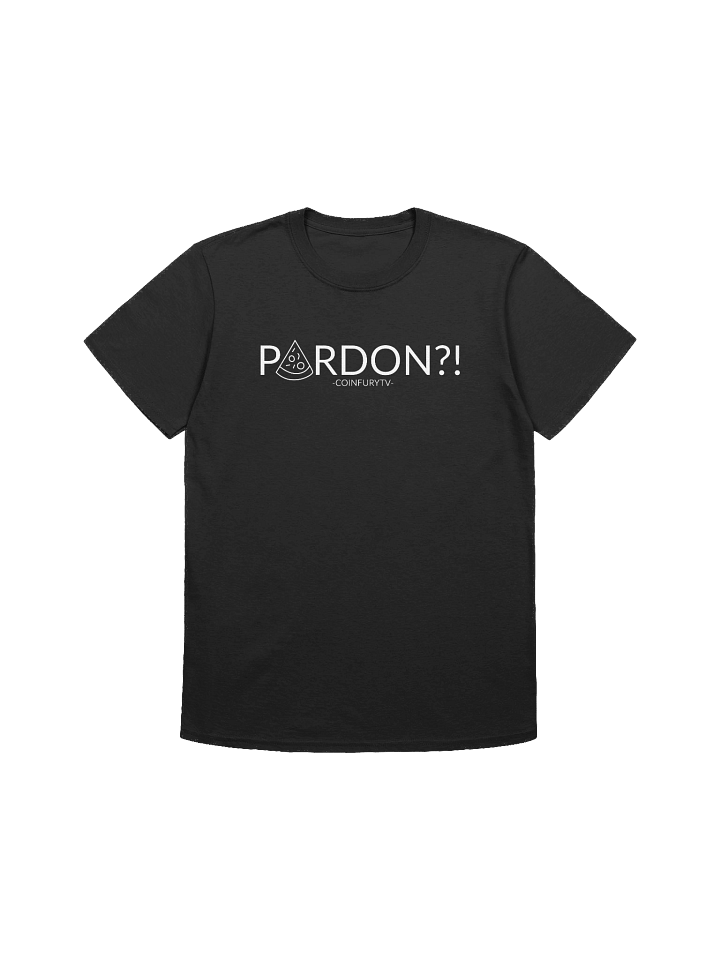 Pardon?! - Tee product image (1)