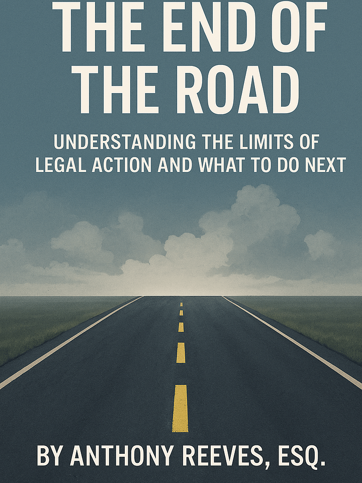 The END of the Road: Understanding the Limits of Legal Action and What to Do Next product image (1)
