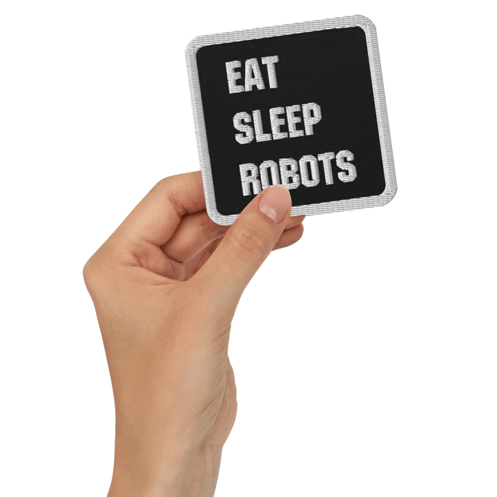 Eat Sleep Robots Embroidered Patch product image (2)