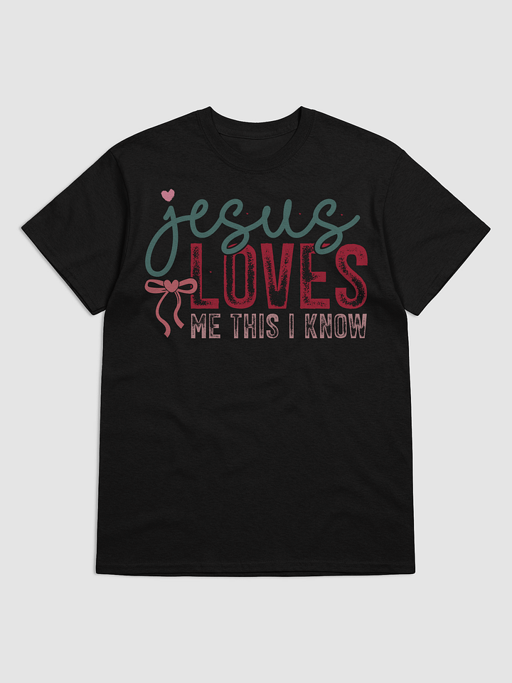 Jesus Loves Me T-Shirt product image (7)