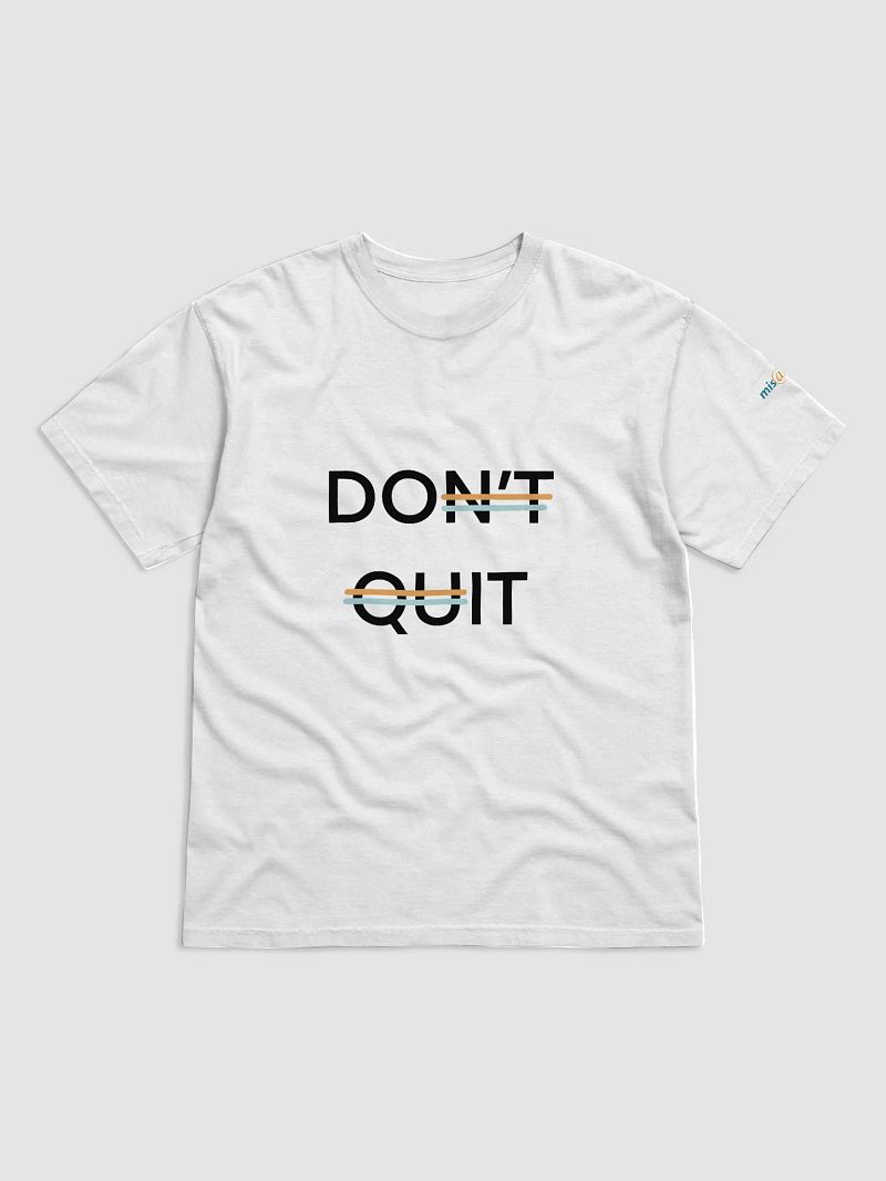 Don't Quit Heavy T-Shirt Boys