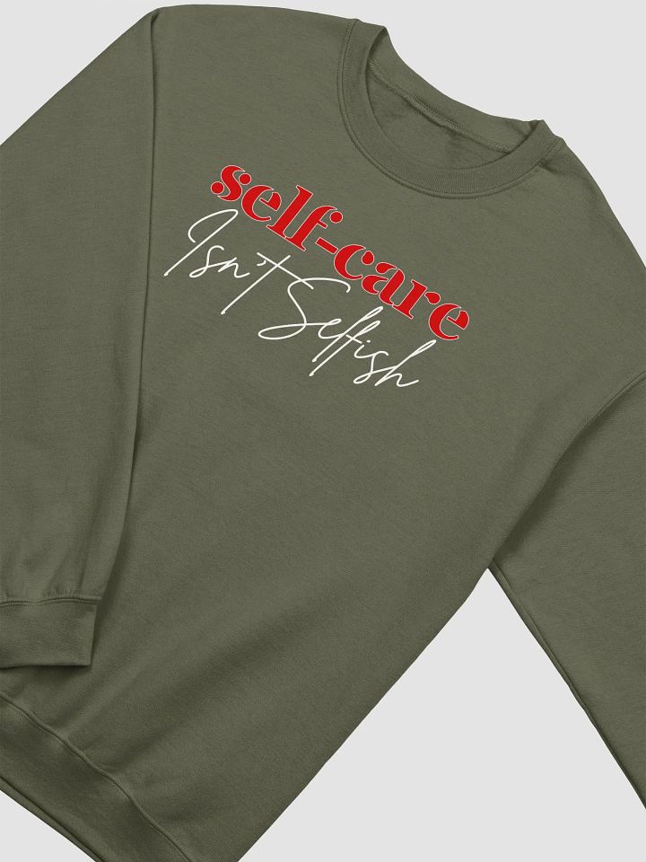 Self-Care Isn't Selfish Gildan Sweatshirt product image (2)