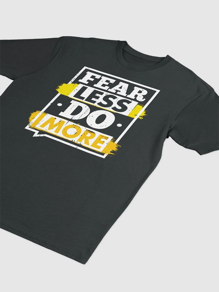 Fear Less, Do More - T-Shirt product image (2)